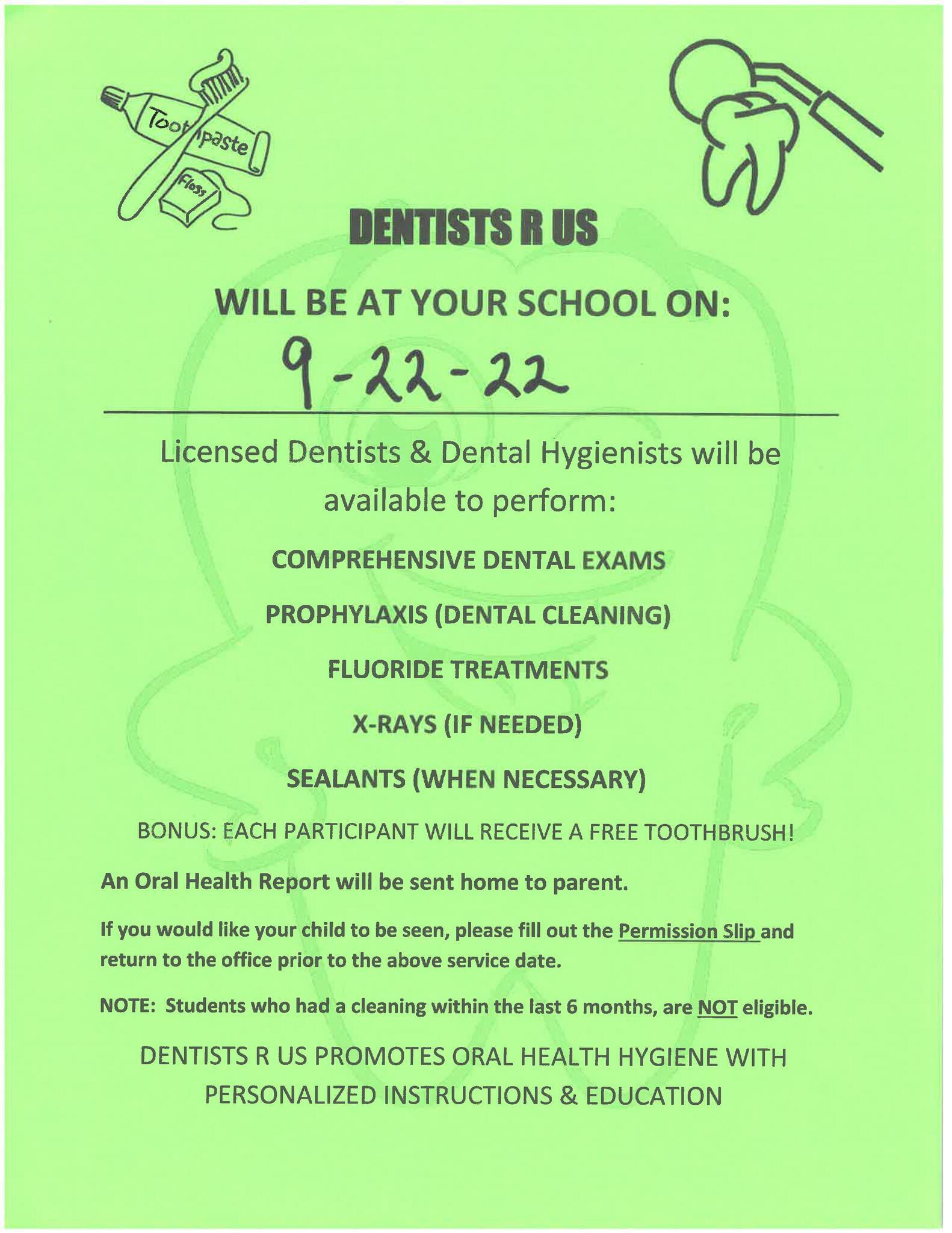 Dentists R Us will be here Spetember 22nd